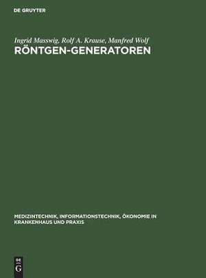 Röntgen-Generatoren de Ingrid Masswig