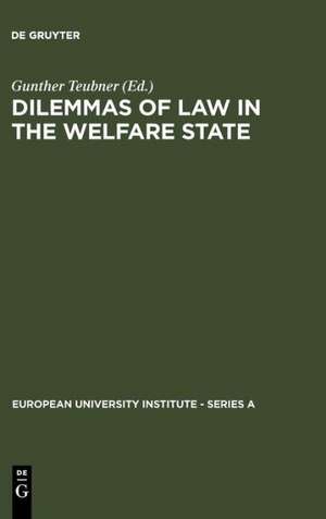 Dilemmas of Law in the Welfare State de Gunther Teubner