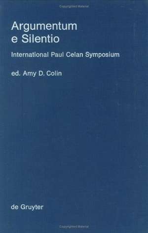 Argumentum e Silentio: International Paul Celan Symposium/Internationales Paul Celan-Symposium de Beda Allemann