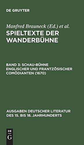 Schau-Bühne englischer und frantzösischer Comödianten (1670) de Manfred Brauneck