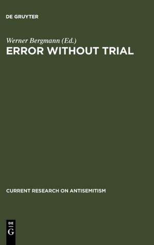 Error Without Trial: Psychological Research on Antisemitism de Herbert A. Strauss