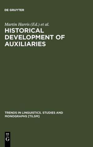 Historical Development of Auxiliaries de Martin Harris