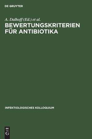 Bewertungskriterien für Antibiotika de A. Dalhoff