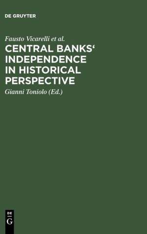 Central banks' independence in historical perspective de Fausto Vicarelli