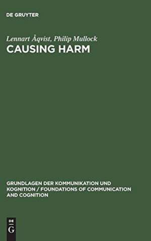 Causing Harm: A Logico-Legal Study de Lennart Åqvist