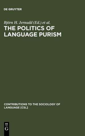 The Politics of Language Purism de Björn H. Jernudd