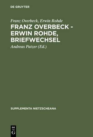 Franz Overbeck – Erwin Rohde, Briefwechsel de Franz Overbeck