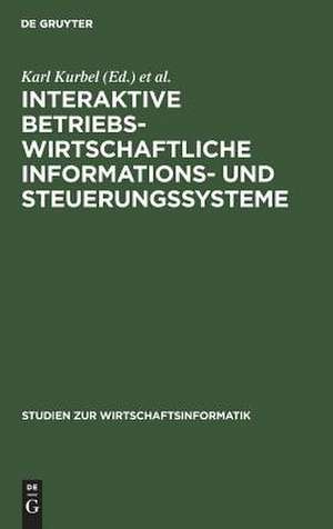 Interaktive betriebswirtschaftliche Informations- und Steuerungssysteme de Peter C. Lockemann