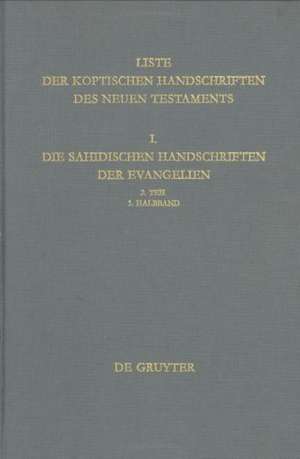 Die sahidischen Handschriften der Evangelien de Franz-Jürgen Schmitz