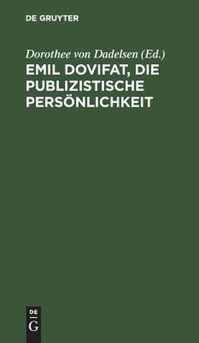 Emil Dovifat, Die publizistische Persönlichkeit de Otto B. Roegele