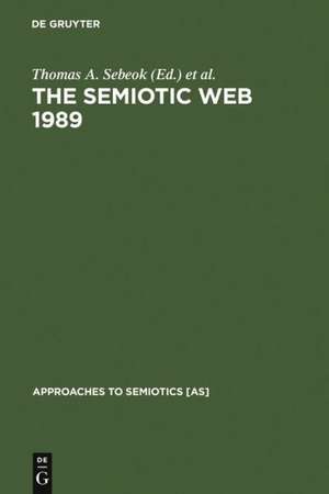 The Semiotic Web 1989 de Thomas A. Sebeok