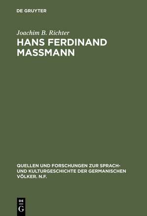 Hans Ferdinand Maßmann: Altdeutscher Patriotismus im 19. Jahrhundert de Joachim B. Richter