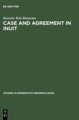 Case and Agreement in Inuit de Reineke Bok-Bennema