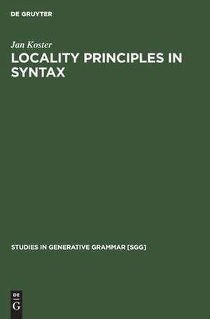Locality principles in syntax de Jan Koster