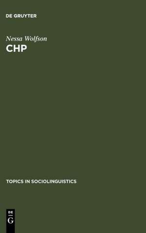 CHP: The Conversational Historical Present in American English Narrative de Nessa Wolfson