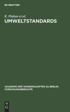 Umweltstandards: Grundlagen, Tatsachen und Bewertungen am Beispiel des Strahlenrisikos de K. Pinkau