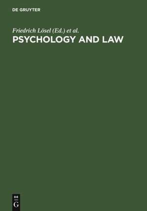 Psychology and Law: International Perspectives de Friedrich Lösel