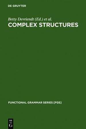 Complex Structures: A Functionalist Perspective de Betty Devriendt