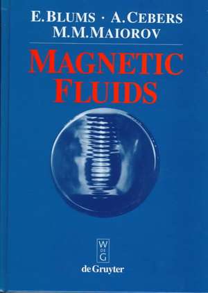 Magnetic Fluids de Elmars Blums