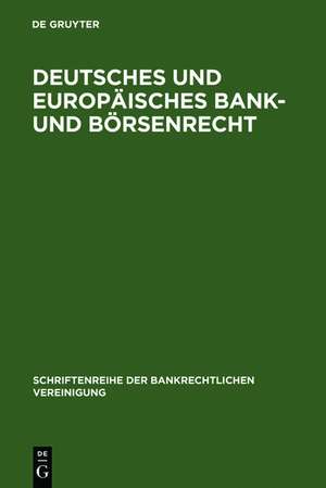 Deutsches und europäisches Bank- und Börsenrecht: Bankrechtstag 1993