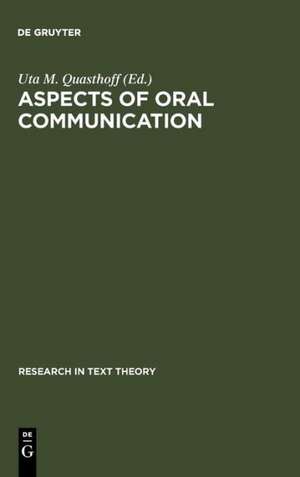 Aspects of Oral Communication de Uta M. Quasthoff