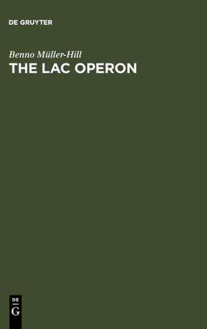 The lac Operon: A Short History of a Genetic Paradigm de Benno Müller-Hill