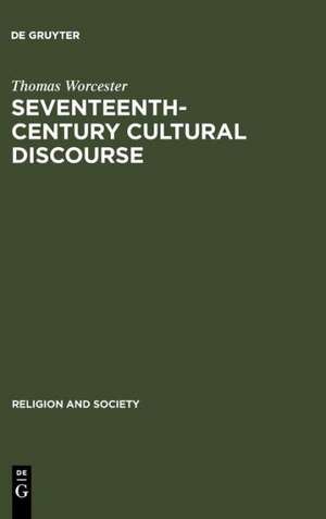 Seventeenth-Century Cultural Discourse: France and the Preaching of Bishop Camus de Thomas Worcester