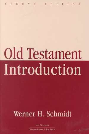 Old Testament Introduction de Werner H. Schmidt