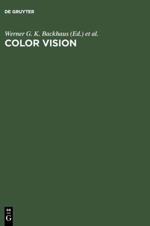 Color Vision: Perspectives from Different Disciplines de Werner G. K. Backhaus