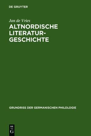 Altnordische Literaturgeschichte de Jan de Vries