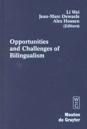 Opportunities and Challenges of Bilingualism de Li Wei