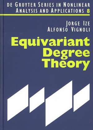 Equivariant Degree Theory de Jorge Ize