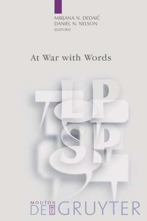 At War with Words de Mirjana N. Dedaic