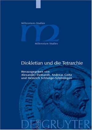 Diokletian und die Tetrarchie: Aspekte einer Zeitenwende de Alexander Demandt