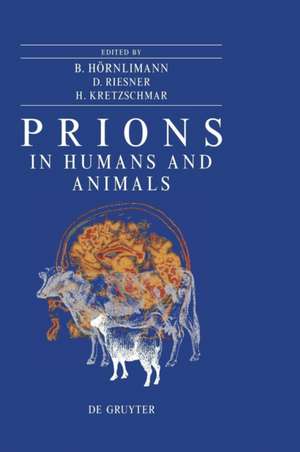 Prions in Humans and Animals de Beat Hörnlimann