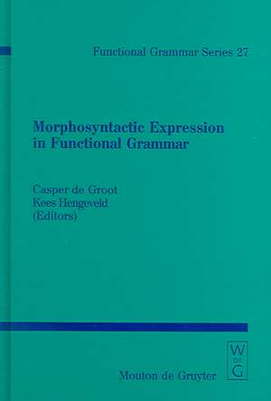 Morphosyntactic Expression in Functional Grammar de Casper de Groot