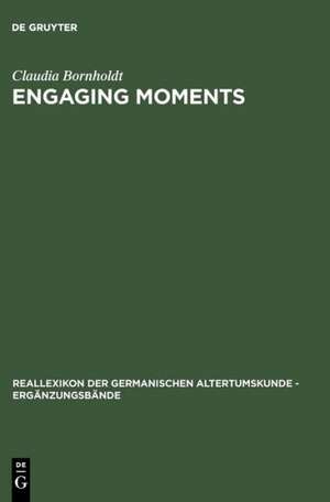 Engaging Moments: The Origins of Medieval Bridal-Quest Narrative de Claudia Bornholdt