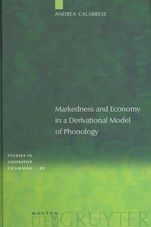 Markedness and Economy in a Derivational Model of Phonology de Andrea Calabrese