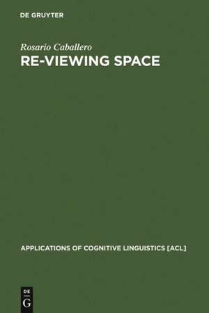 Re-Viewing Space: Figurative Language in Architects´ Assessment of Built Space de Rosario Caballero