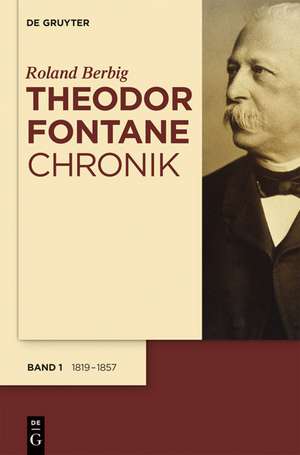 Theodor Fontane Chronik de Roland Berbig