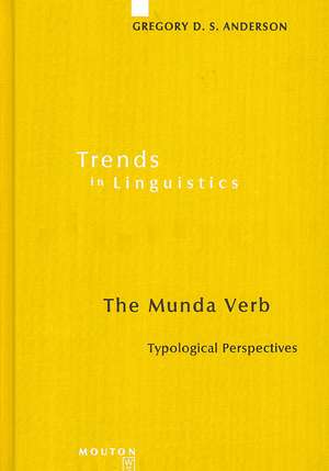 The Munda Verb: Typological Perspectives de Gregory D. S. Anderson