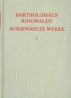 Ausgewählte Werke de Bartholomäus Ringwaldt