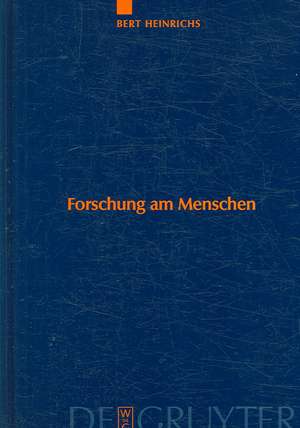 Forschung am Menschen: Elemente einer ethischen Theorie biomedizinischer
Humanexperimente de Bert Heinrichs