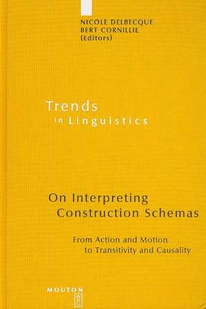 On Interpreting Construction Schemas: From Action and Motion to Transitivity and Causality de Nicole Delbecque