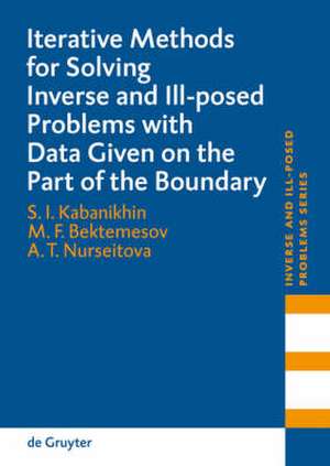 Iterative Methods for Solving Inverse Problems with Incomplete Data: Phrasal Verbs and Compounds de Sergey I. Kabanikhin