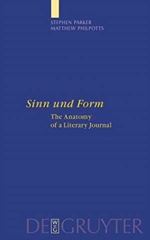 "Sinn und Form": The Anatomy of a Literary Journal de Stephen Parker