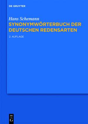 Synonymwörterbuch der deutschen Redensarten de Hans Schemann