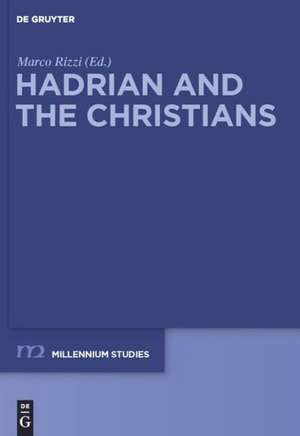 Hadrian and the Christians de Marco Rizzi