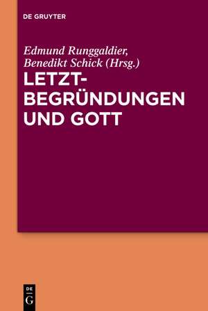 Letztbegründungen und Gott de Edmund Runggaldier SJ