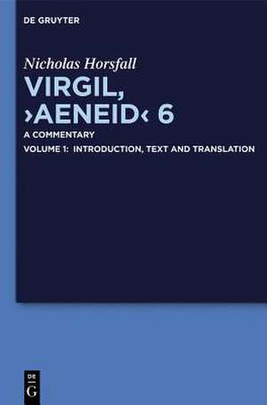 Virgil, "Aeneid" 6: A Commentary de Nicholas Horsfall